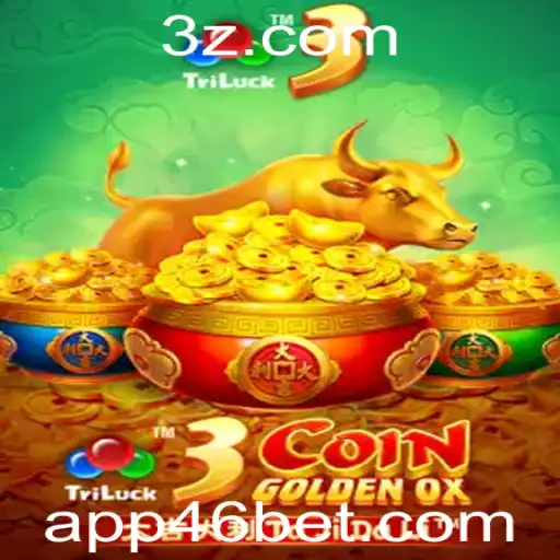 Introdução ao Jogo 3CoinGoldenOX e Como Jogar no 46 Bet App