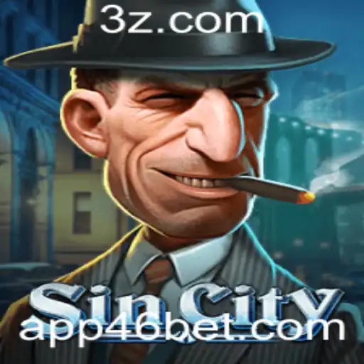 Descubra a Excitante Experiência de Jogo com SinCity na 46 Bet App